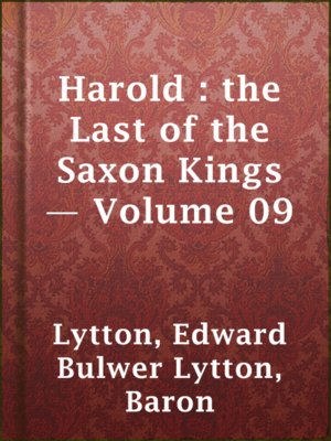 cover image of Harold : the Last of the Saxon Kings — Volume 09